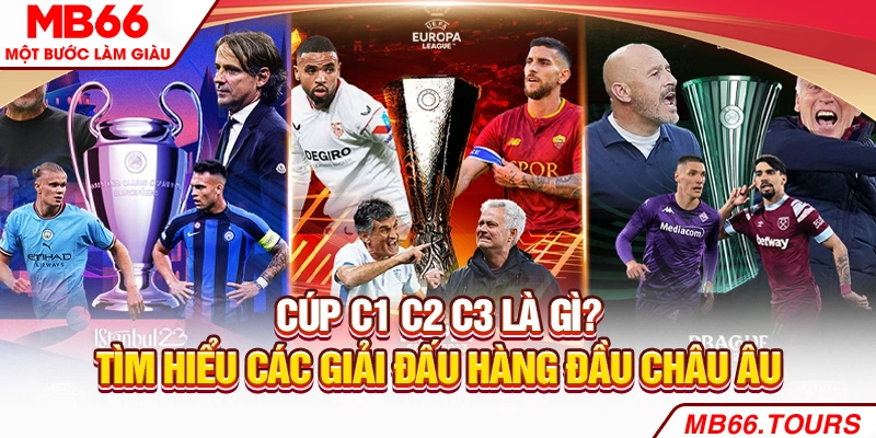cúp C1 C2 C3 là gì