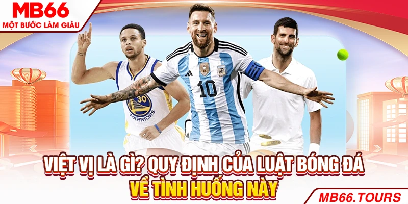 Việt vị là gì