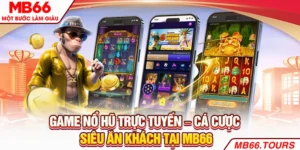 Nổ hũ trực tuyến