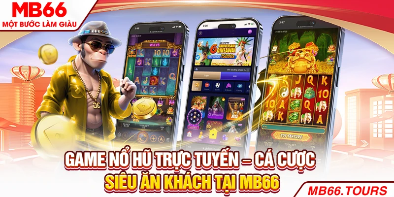 Nổ hũ trực tuyến