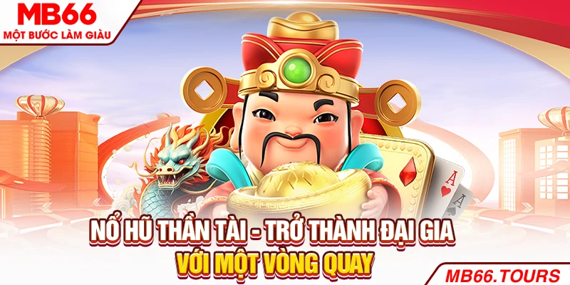 Nổ hũ thần tài
