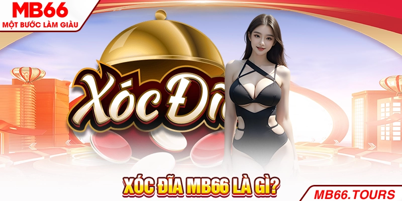 Xóc đĩa MB66 là gì?